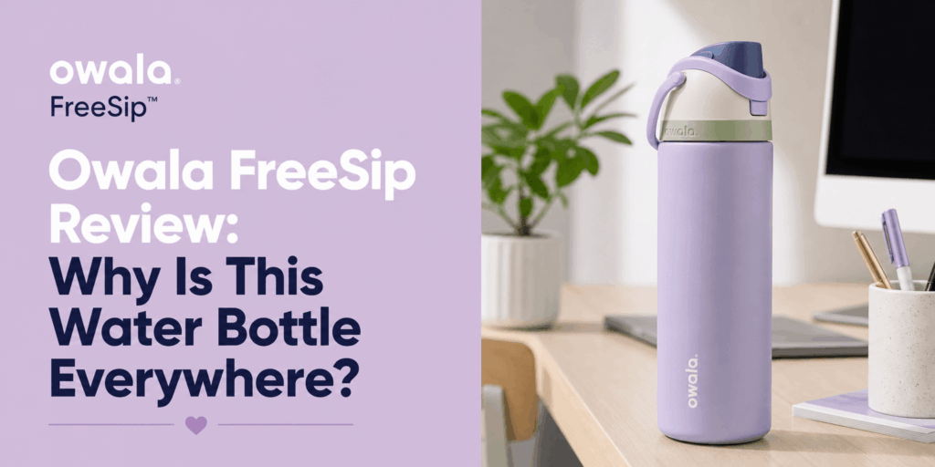 Owala FreeSip Review: Why Is This Water Bottle Everywhere?