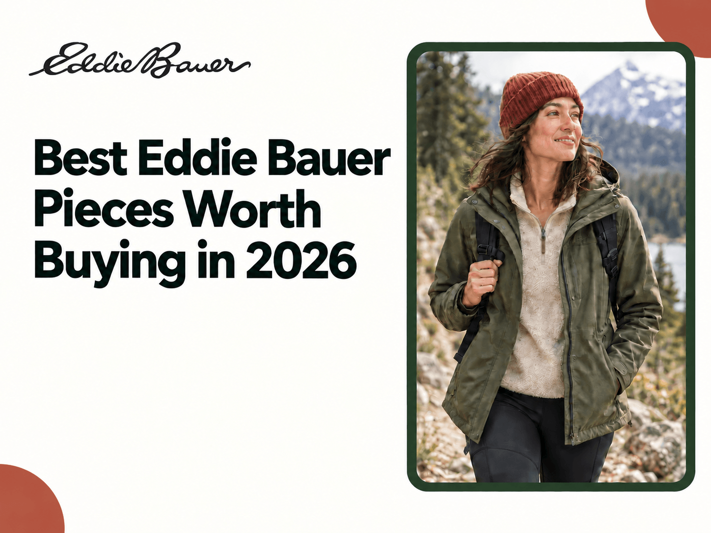 Best Eddie Bauer Pieces Worth Buying in 2026