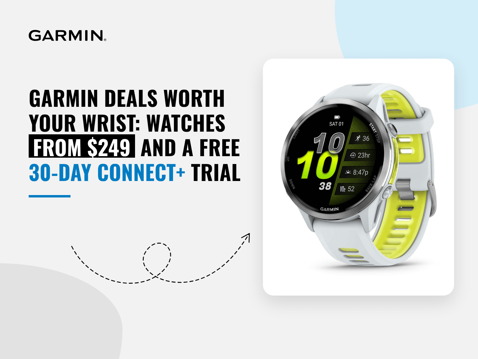 Garmin Deals Worth Your Wrist: Watches From $249 and a Free 30-Day Connect+ Trial
