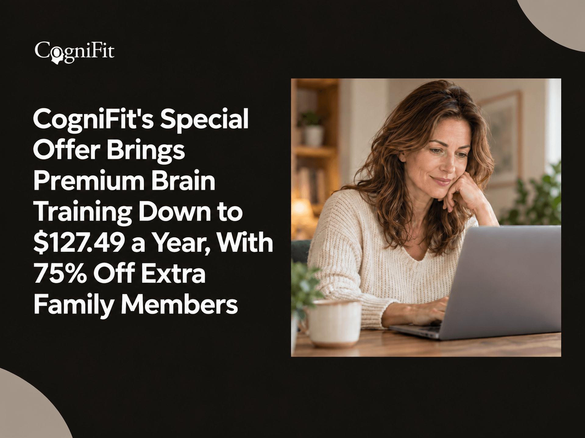 CogniFit’s Special Offer Brings Premium Brain Training Down to $127.49 a Year, With 75% Off Extra Family Members