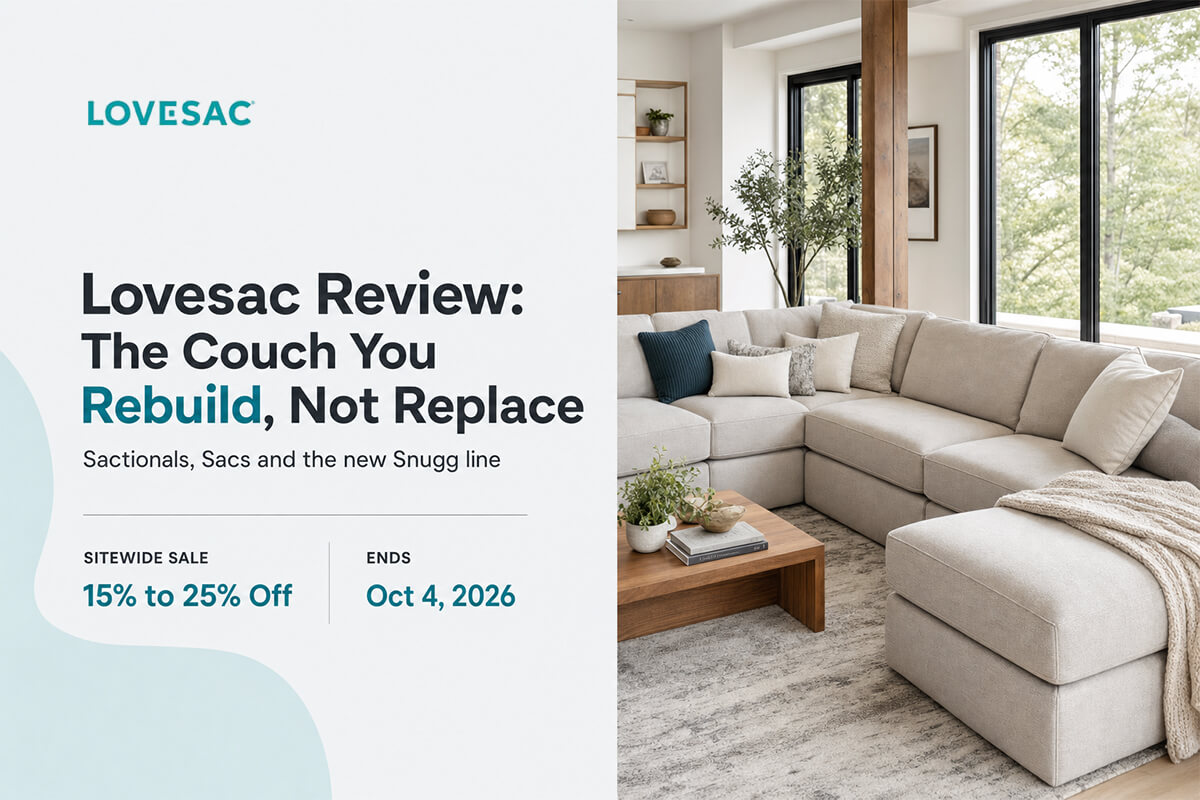 Lovesac Review 2026: The Couch You Rebuild Instead of Replace, and the Sale That Ends October 4