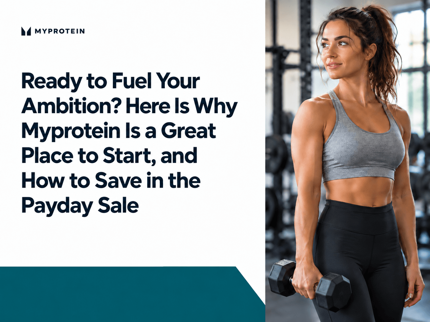 Ready to Fuel Your Ambition? Here Is Why Myprotein Is a Great Place to Start, and How to Save in the Payday Sale  